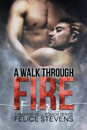 [Through Hell and Back 01] • A Walk Through Fire